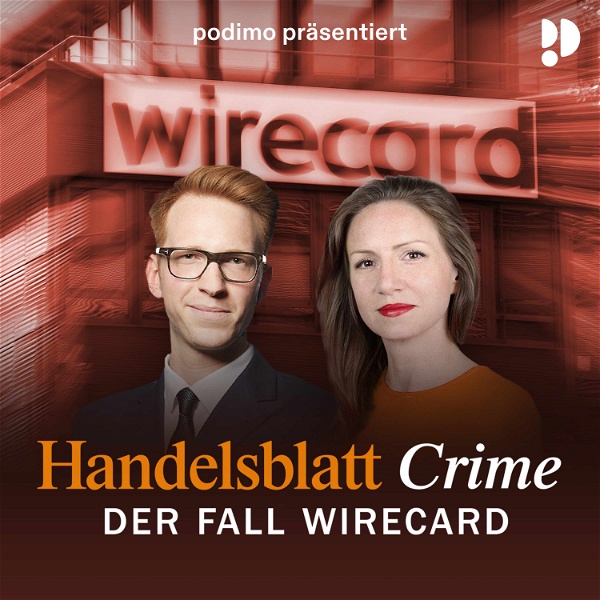 Artwork for Handelsblatt Crime: Der Fall Wirecard