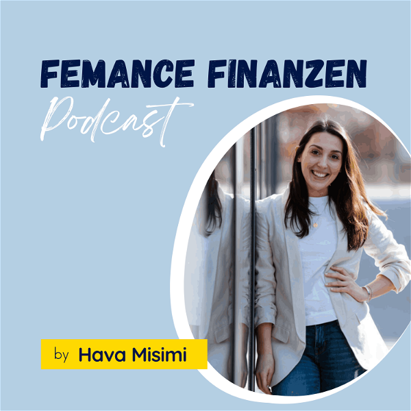 Artwork for Femance Finanzen Podcast mit Hava Misimi I Finanzen & Versicherungen