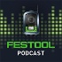 Der Festool Podcast