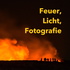 Der 'Feuer, Licht und Fotografie' Podcast