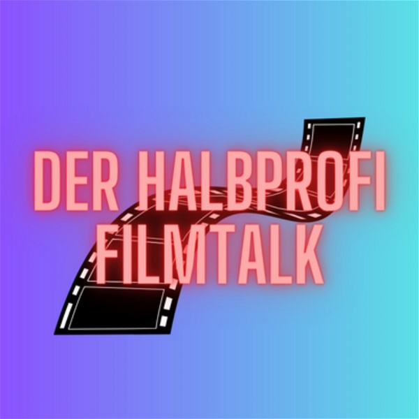 Artwork for Der Halbprofi Filmtalk