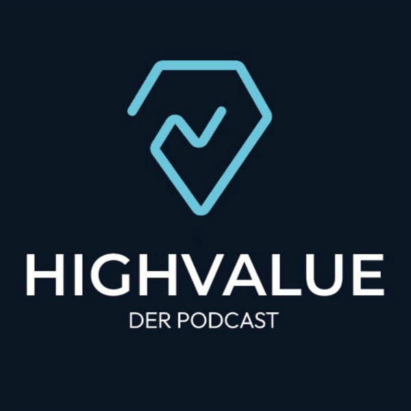 Artwork for Der High Value Podcast