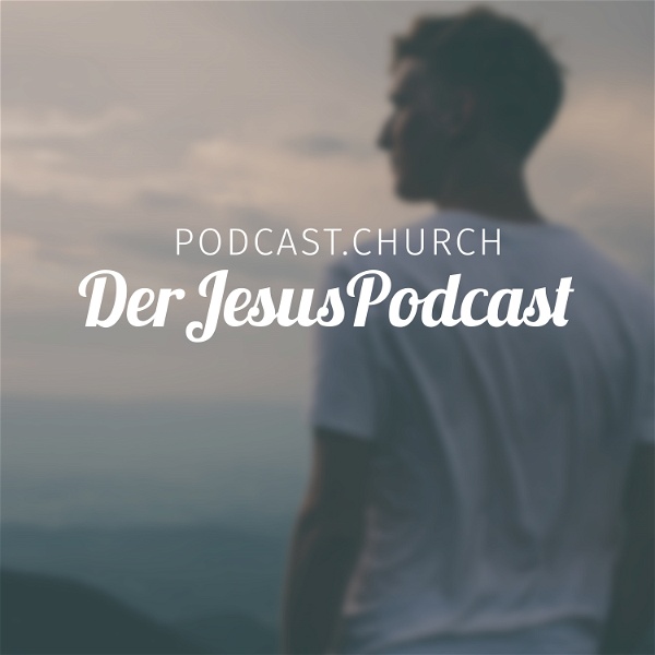 Artwork for Der Jesus Podcast