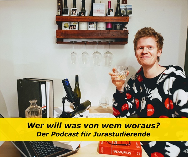 Artwork for Der Jura Podcast: Wer will was von wem woraus?