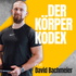 Der Körper Kodex mit David Bachmeier