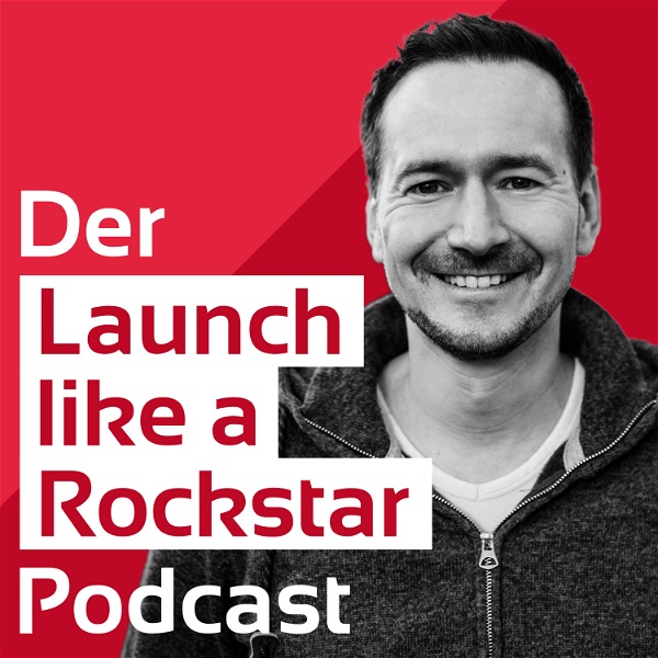 Artwork for Der Launch like a Rockstar Podcast