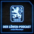 Der Löwen-Podcast