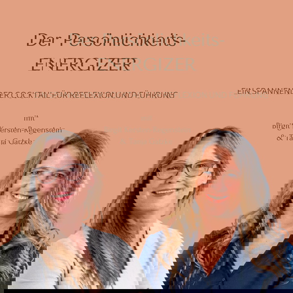 Artwork for Der Persönlichkeits-ENERGIZER, ein spannender Cocktail für Reflexion und Führung