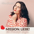 Mission Liebe! Der Single-Podcast mit Nina Deissler