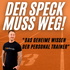 Der Speck muss weg! - Das geheime Wissen der Personal Trainer