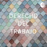 DERECHO DEL TRABAJO
