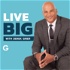 Live Big with Derek Grier