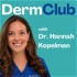 Derm Club with Dr. Hannah Kopelman