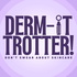 Derm-it Trotter! Don't Swear About Skincare.