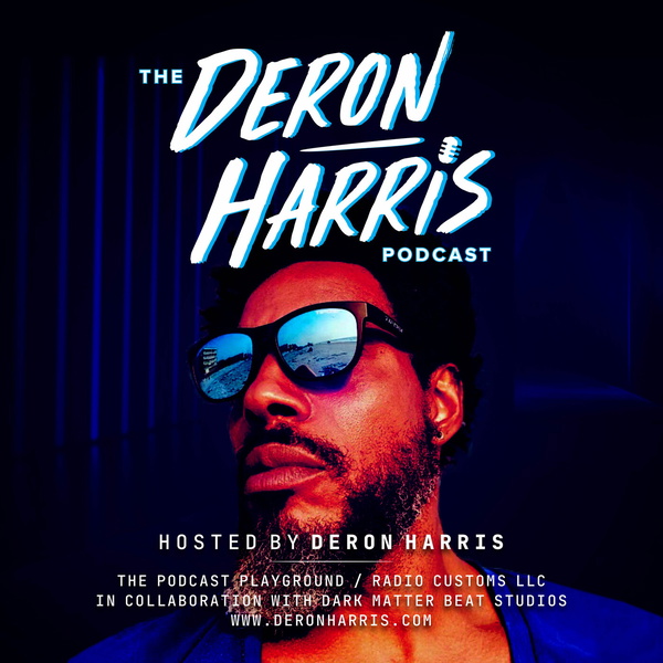 Artwork for Deron Harris Podcast
