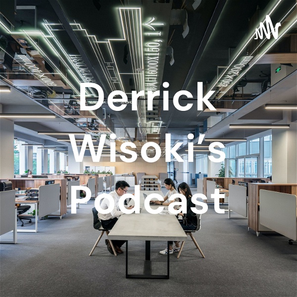 Artwork for Derrick Wisoki's Podcast