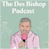 Des Bishop Podcast
