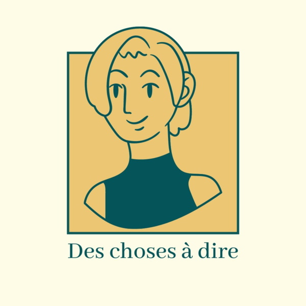 Artwork for Des choses à dire