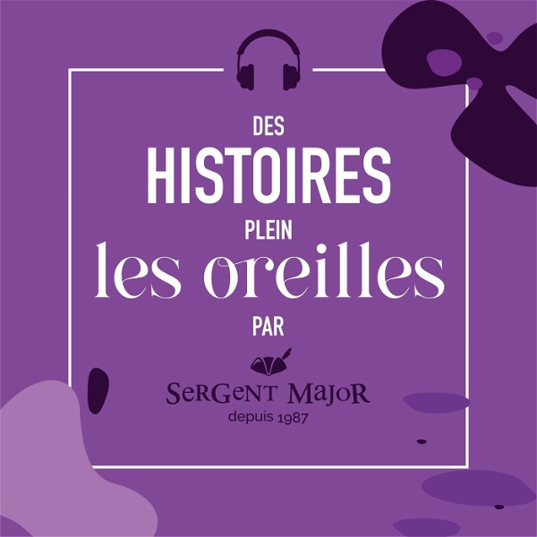 Artwork for Des Histoires Plein les Oreilles, par Sergent Major