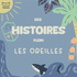 Des Histoires Plein les Oreilles, par Sergent Major