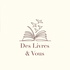 Des Livres et Vous
