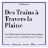 Des Trains à Travers la Plaine