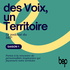 Des Voix, un Territoire - Le podcast du BEP