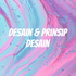 Desain & Prinsip Desain