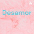 Desamor