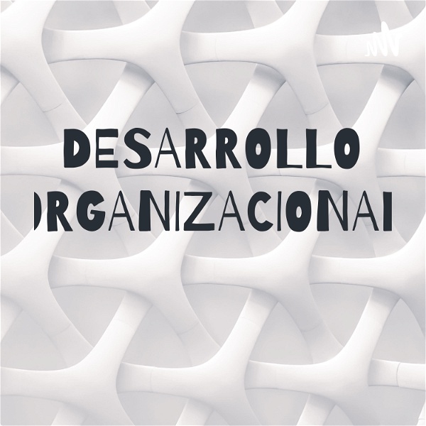 Artwork for DESARROLLO ORGANIZACIONAL