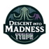 Descent into Madness- Call of Cthulhu Actual Play Podcast