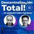 Descentralización Total! Un podcast de #CARDANO