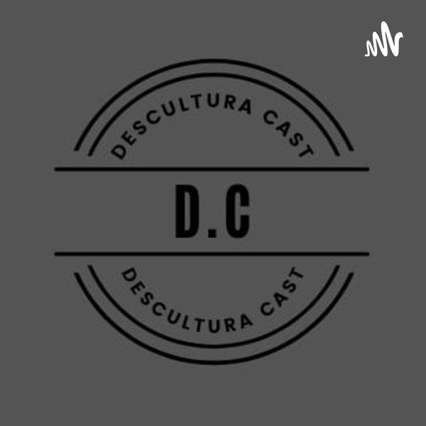 Artwork for Descultura Cast