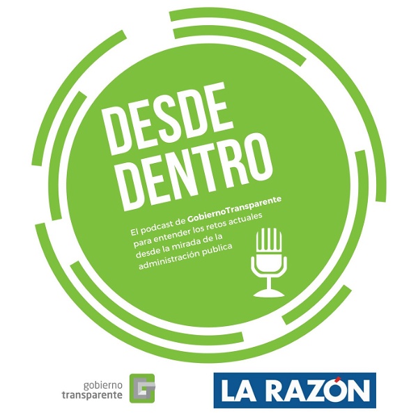 Artwork for Desde Dentro. El podcast de gobierno transparente para La Razón.