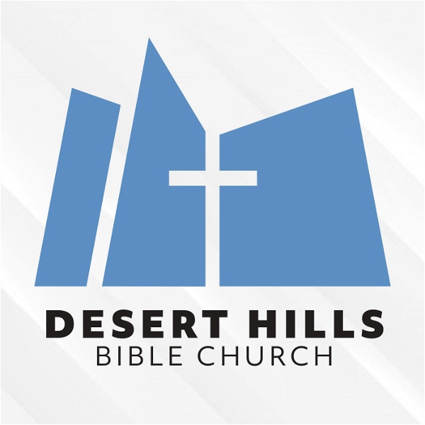 Artwork for Desert Hills Bible Church Sermons