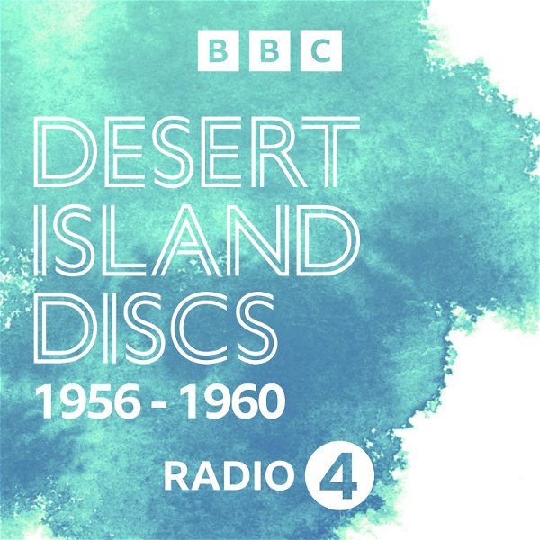 Artwork for Desert Island Discs: Archive 1956-1960