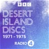 Desert Island Discs: Archive 1971-1975