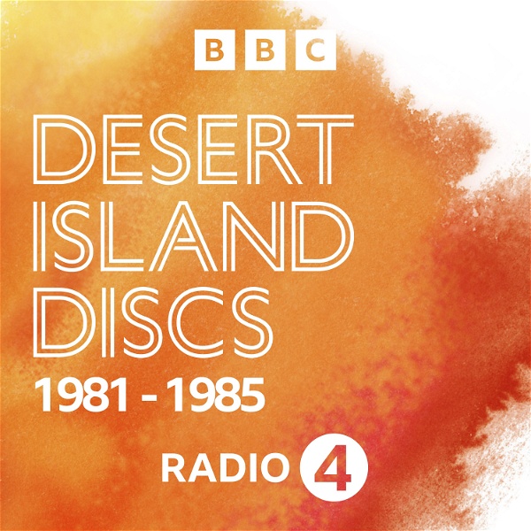Artwork for Desert Island Discs: Archive 1981-1985