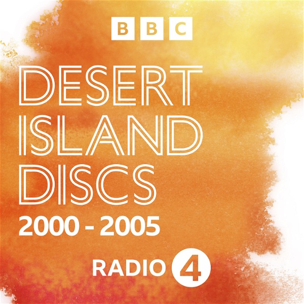 Artwork for Desert Island Discs: Archive 2000-2005