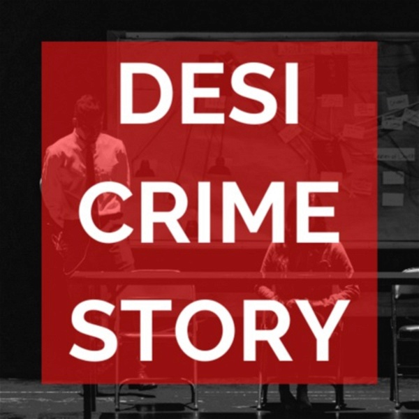 Artwork for Desi Crime Story
