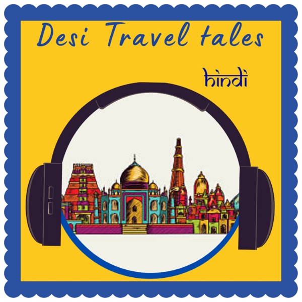 Artwork for Desi Travel Tales