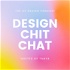 Design Chit Chat