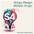 design, Design, DESIGN, design!