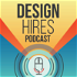Design Hires Podcast