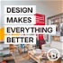 Design Makes Everything Better | by Breakhouse