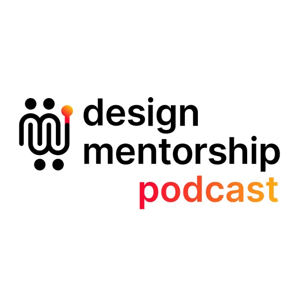 Artwork for Design Mentorship Podcast