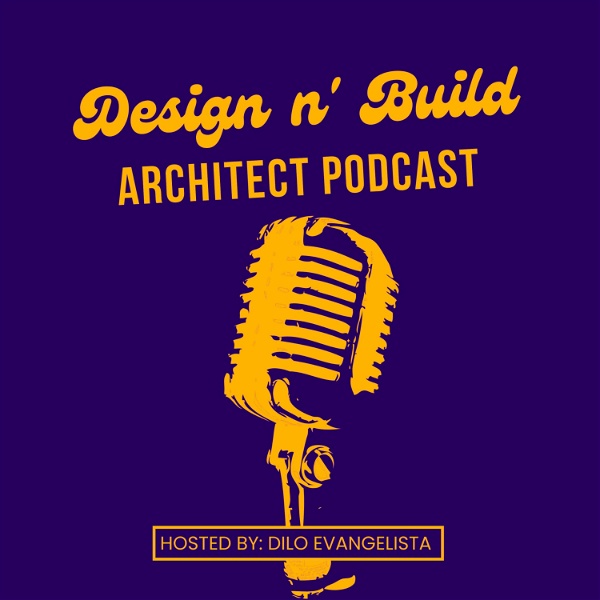 Artwork for Design N' Build Architect Podcast