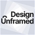 Design Unframed