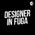 DESIGNER IN FUGA