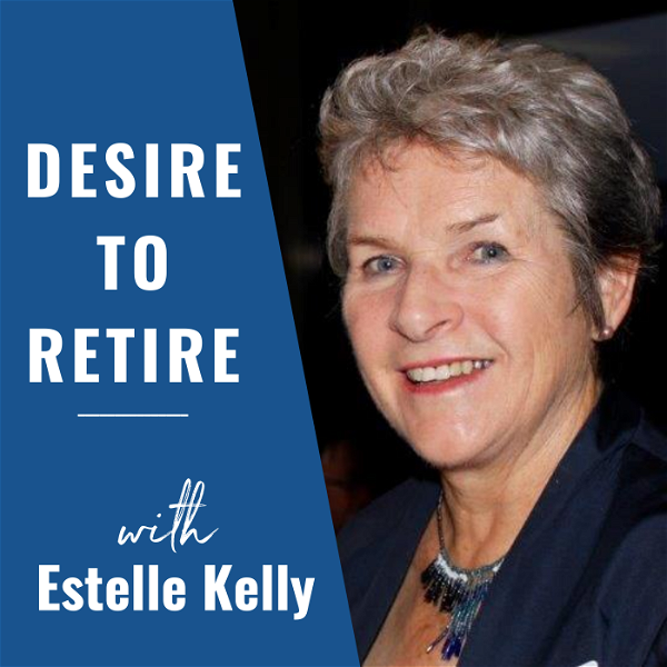 Artwork for Desire to Retire Podcast